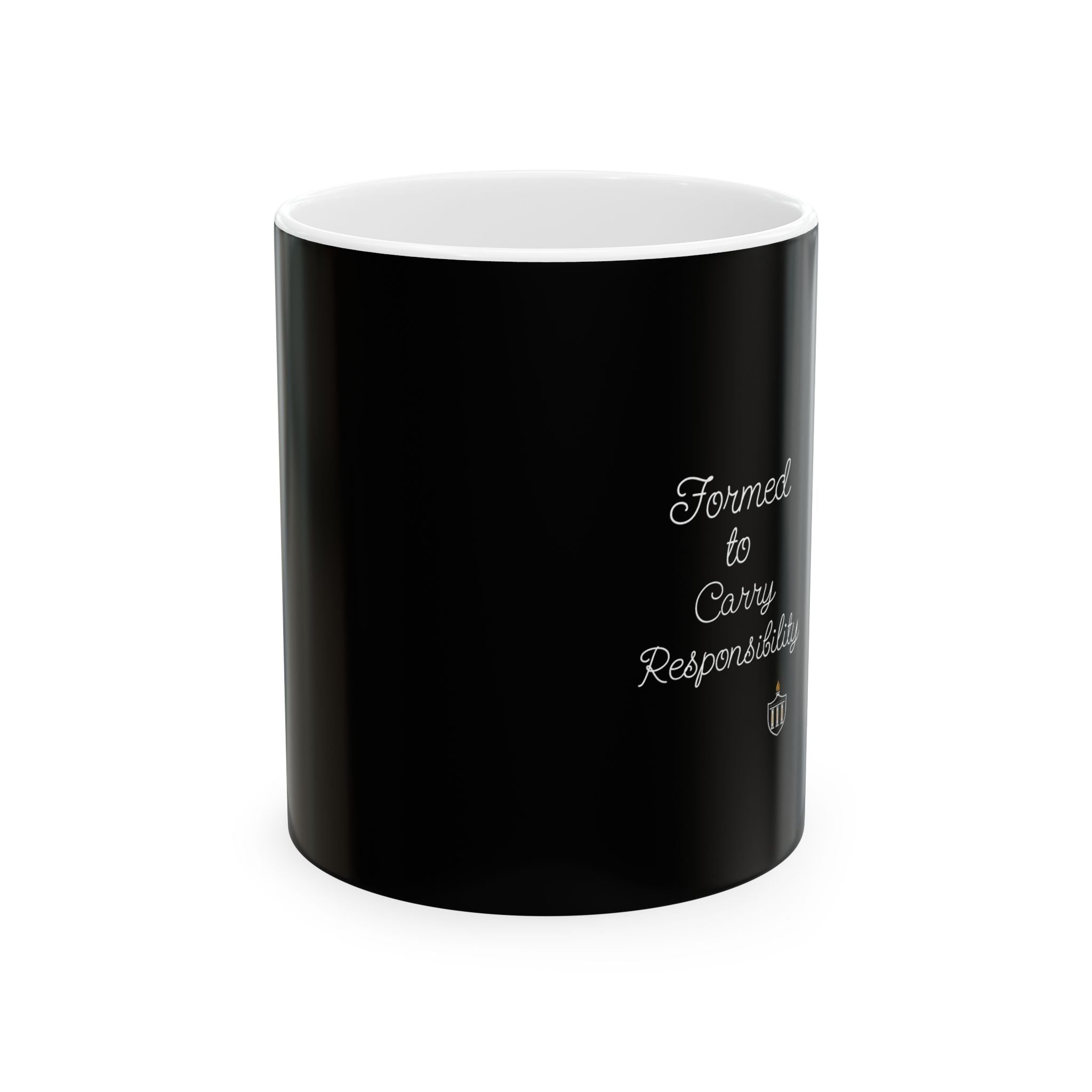 Formed to Carry Responsibility Script Mug