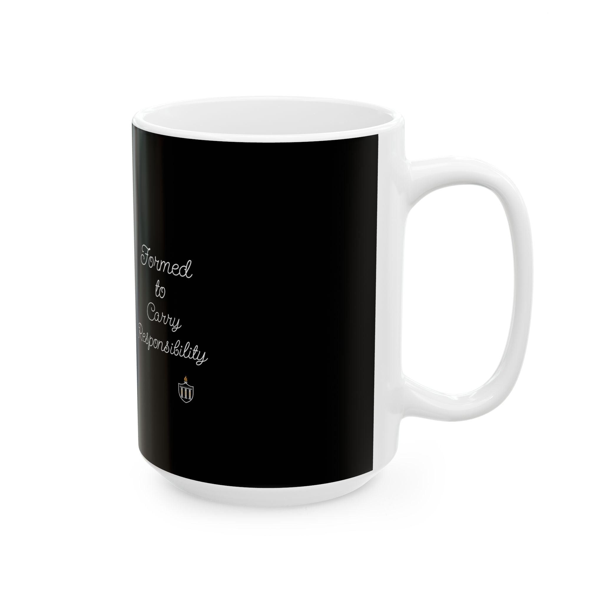 Formed to Carry Responsibility Script Mug