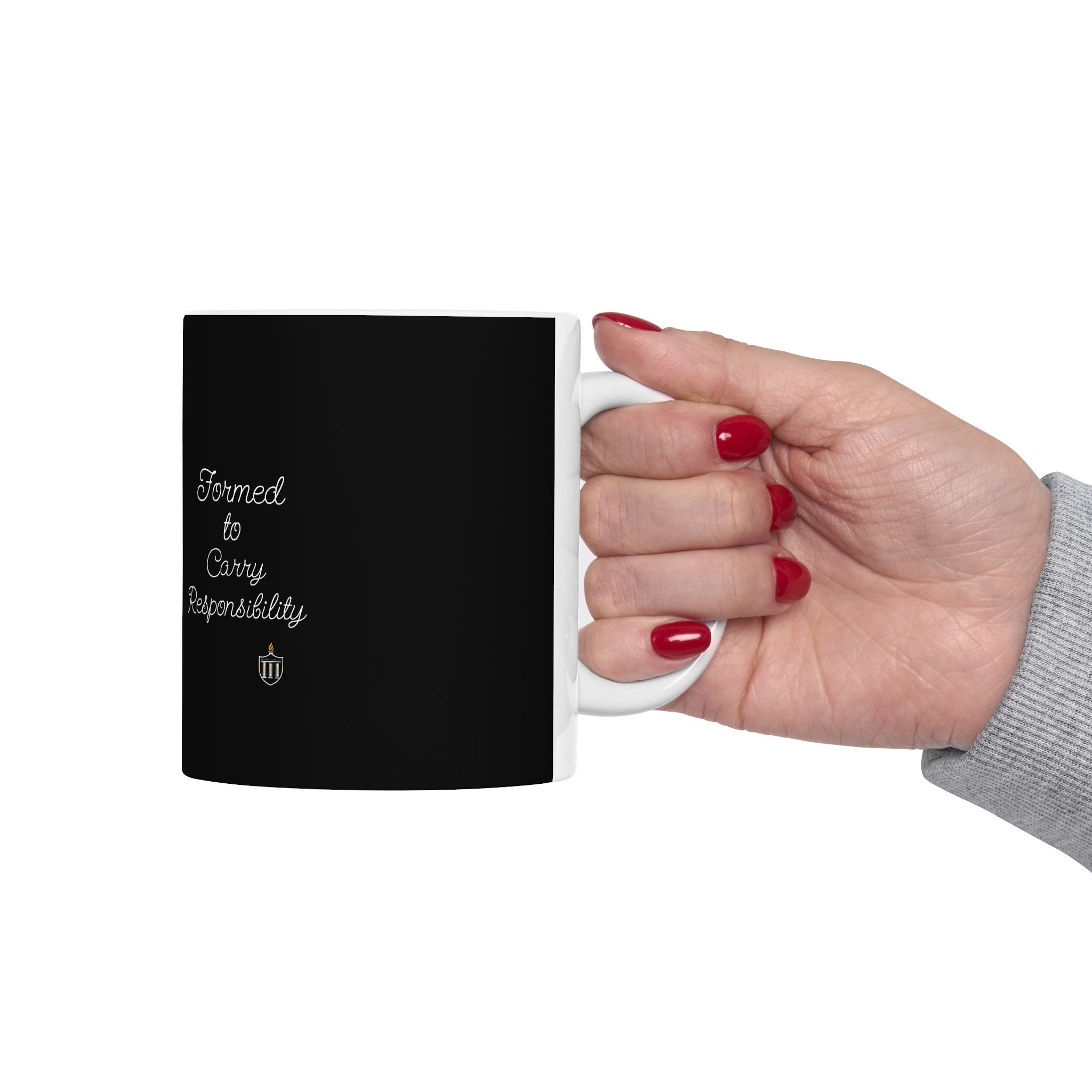 Formed to Carry Responsibility Script Mug