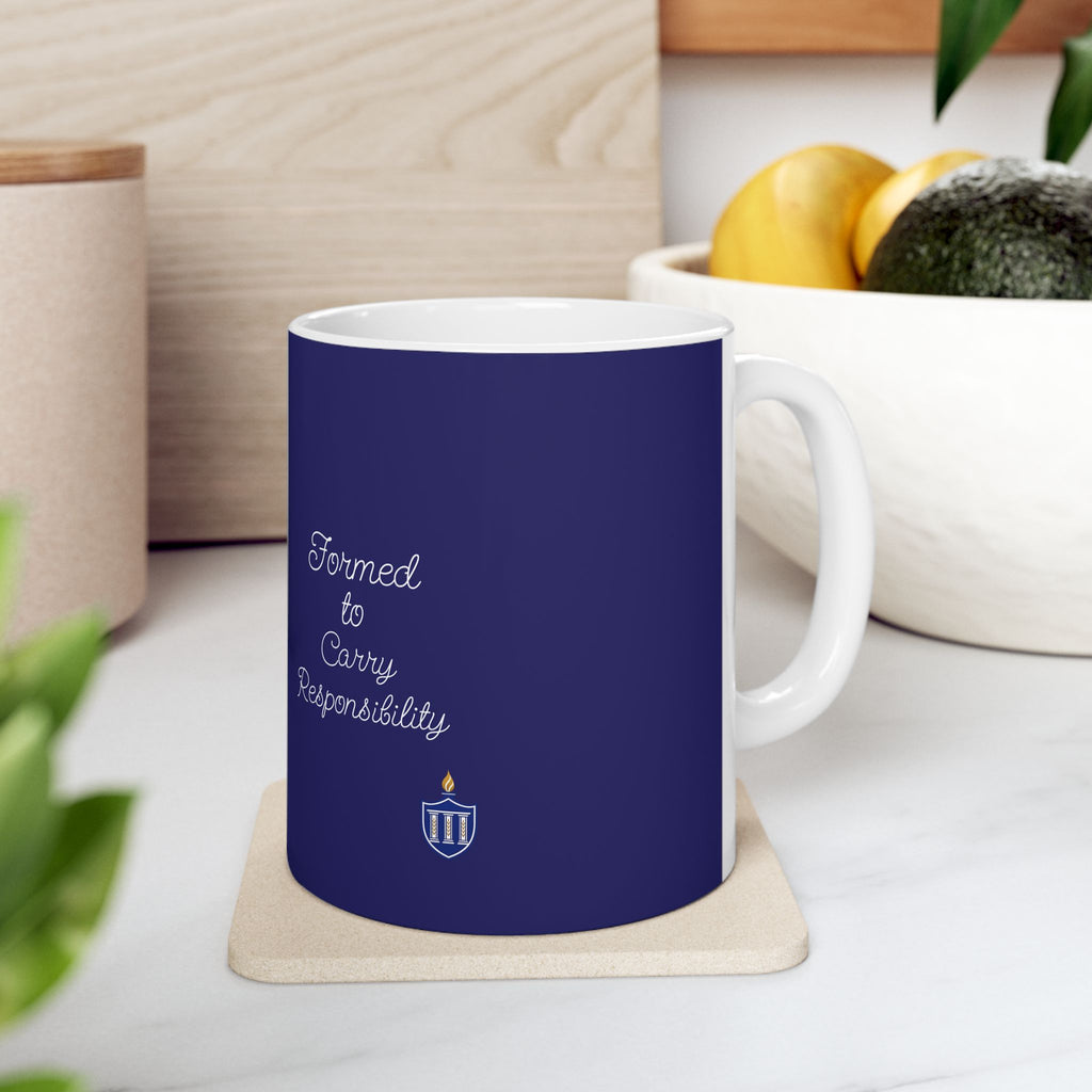 Formed to Carry Responsibility Script Mug