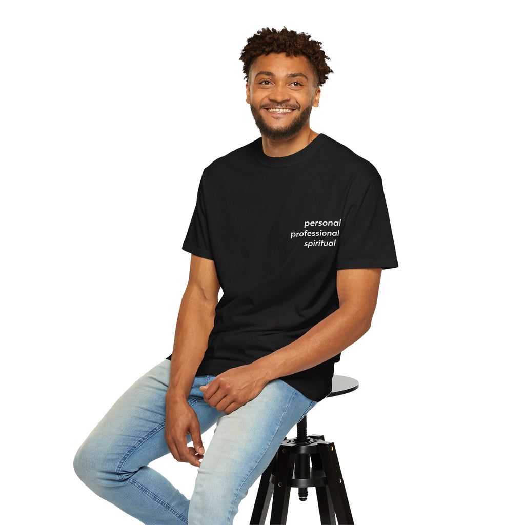 Personal • Professional • Spiritual Custom Tee