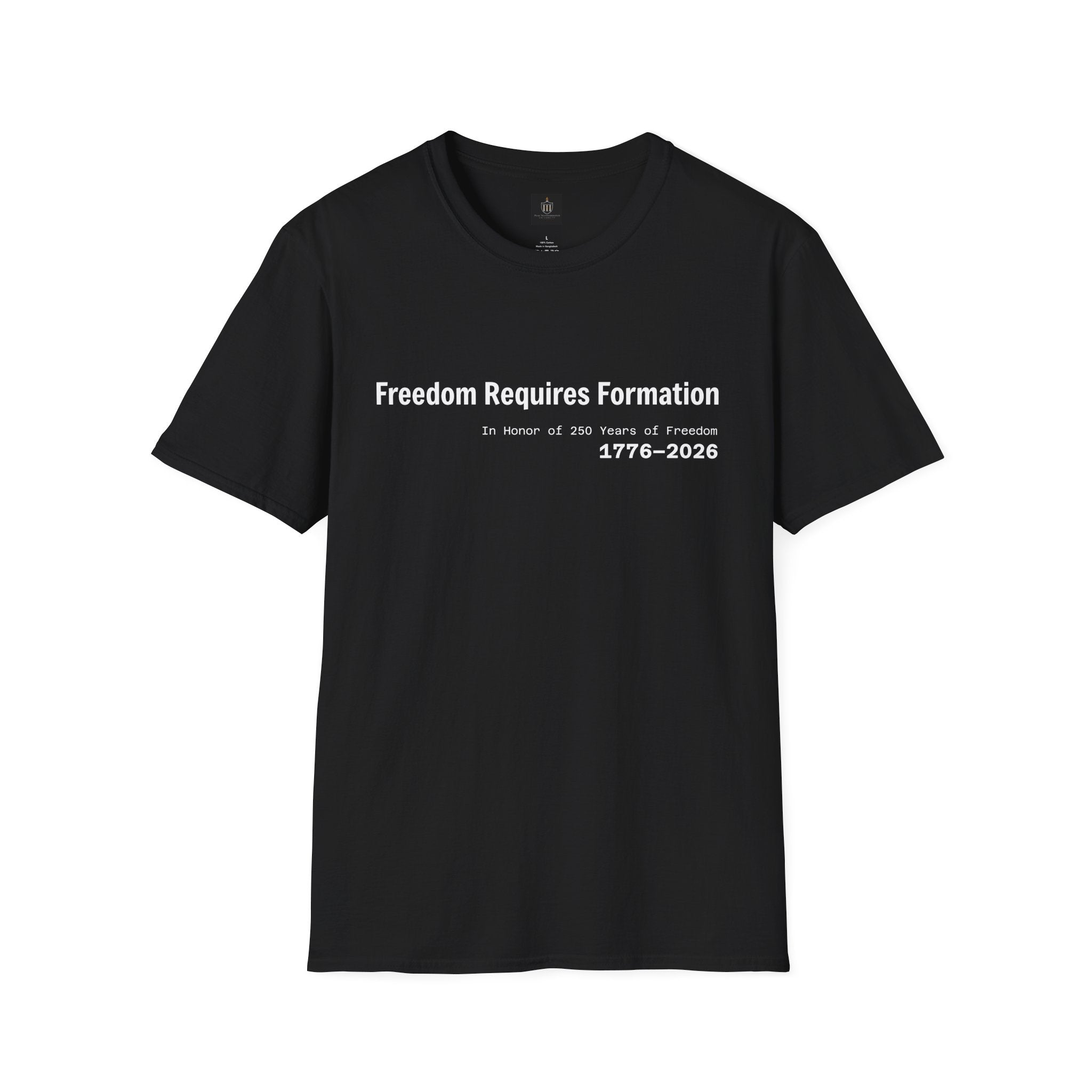 Freedom Requires Formation | 250 Years Tee