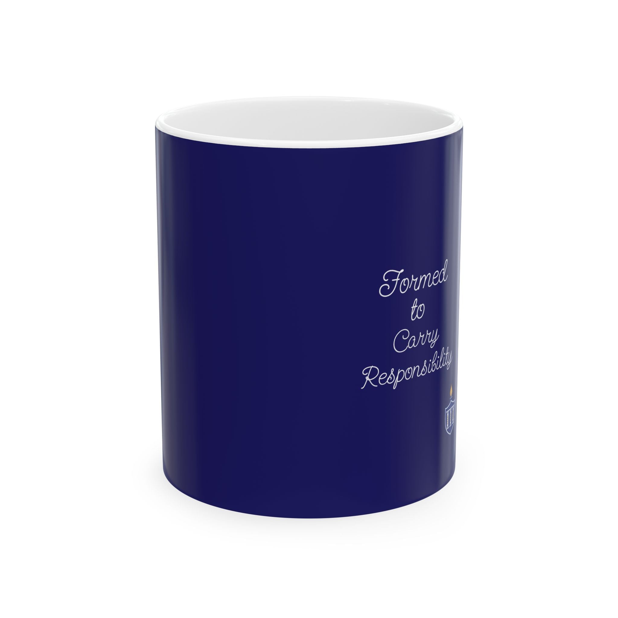 Formed to Carry Responsibility Script Mug