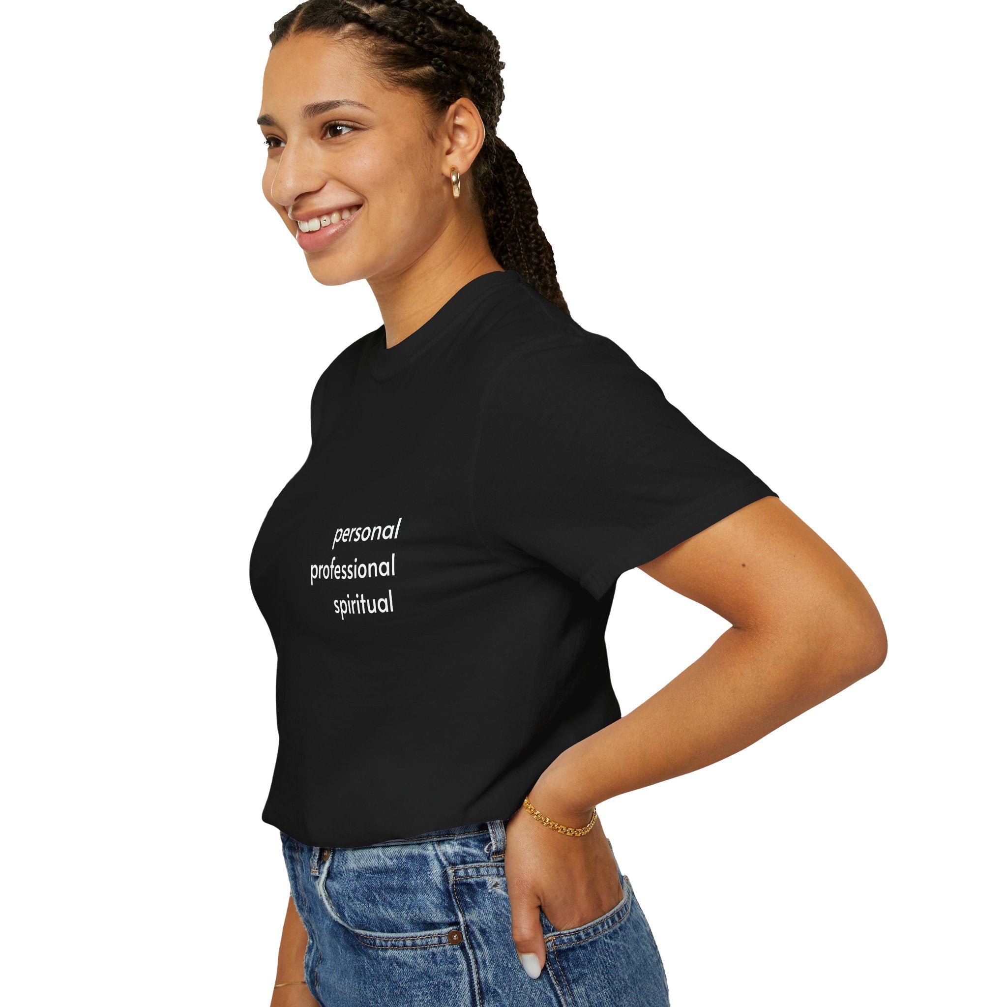 Personal • Professional • Spiritual Custom Tee