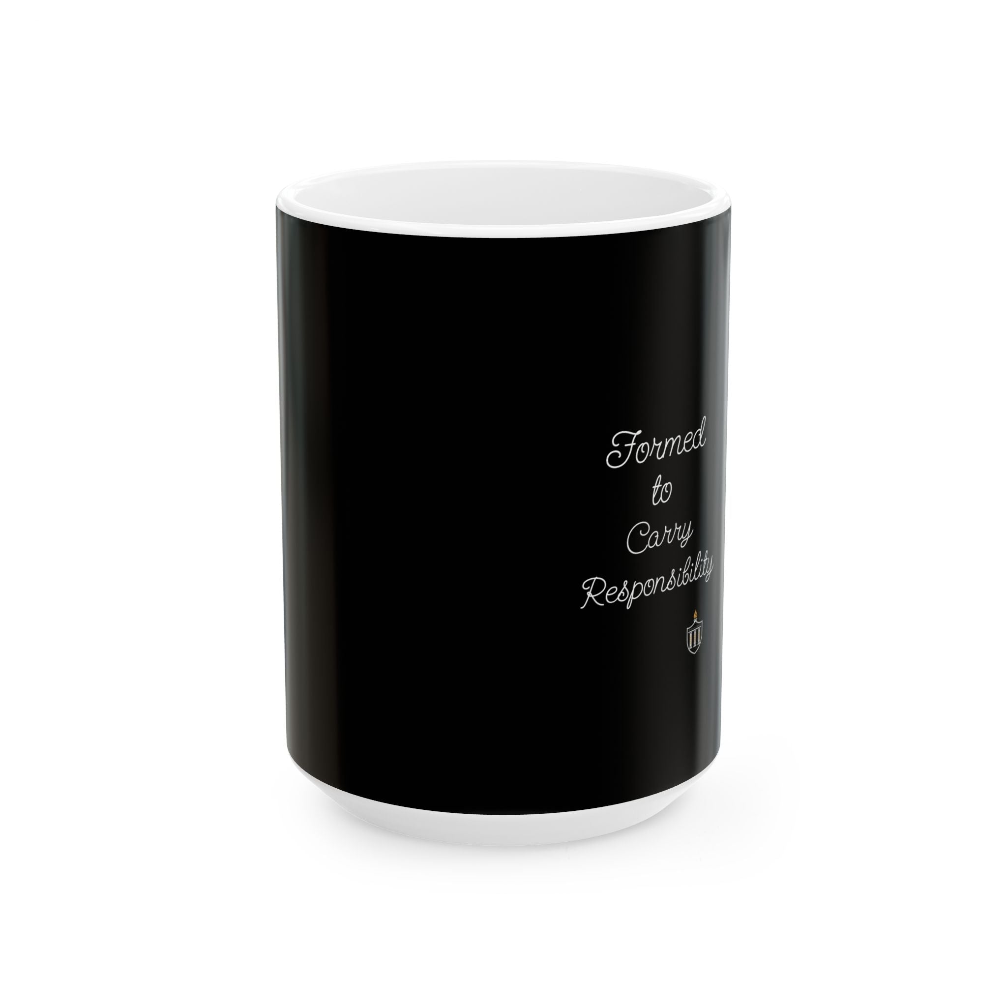 Formed to Carry Responsibility Script Mug