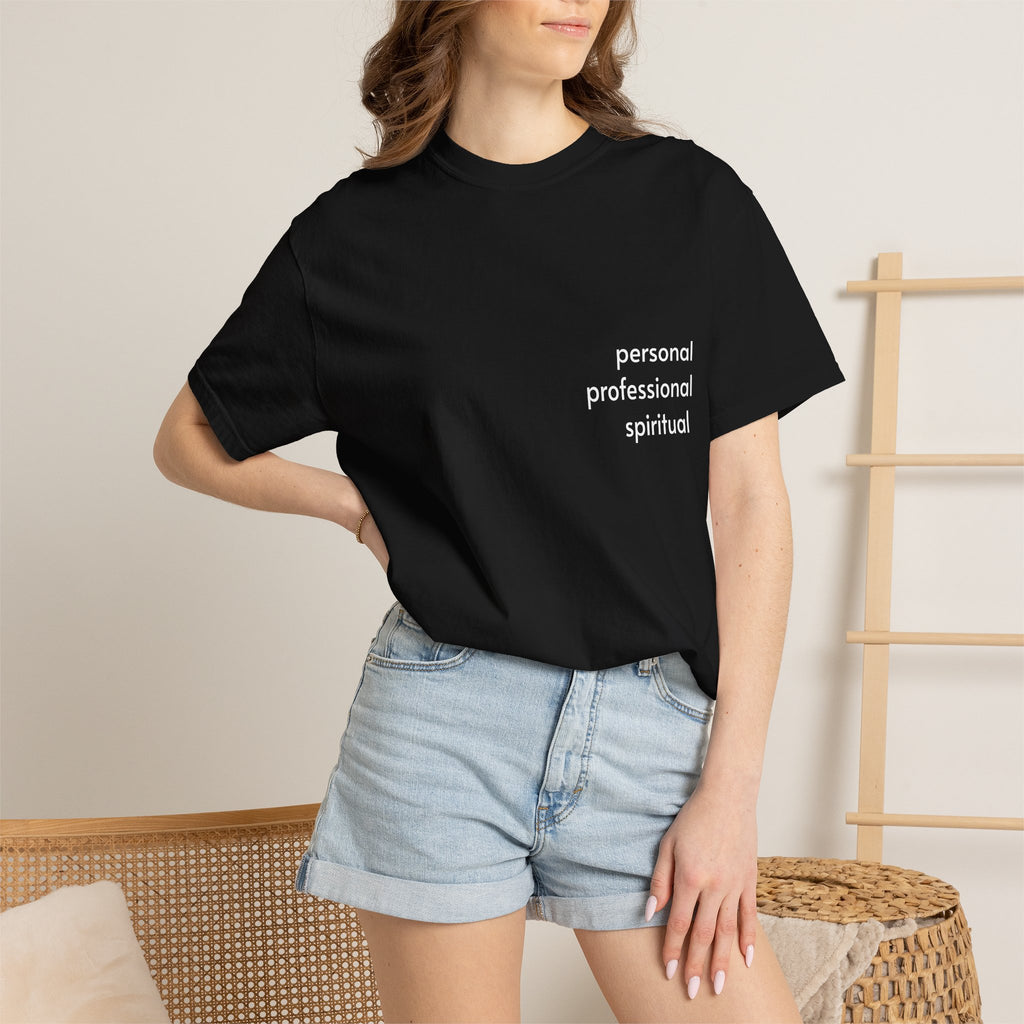 Personal • Professional • Spiritual Custom Tee