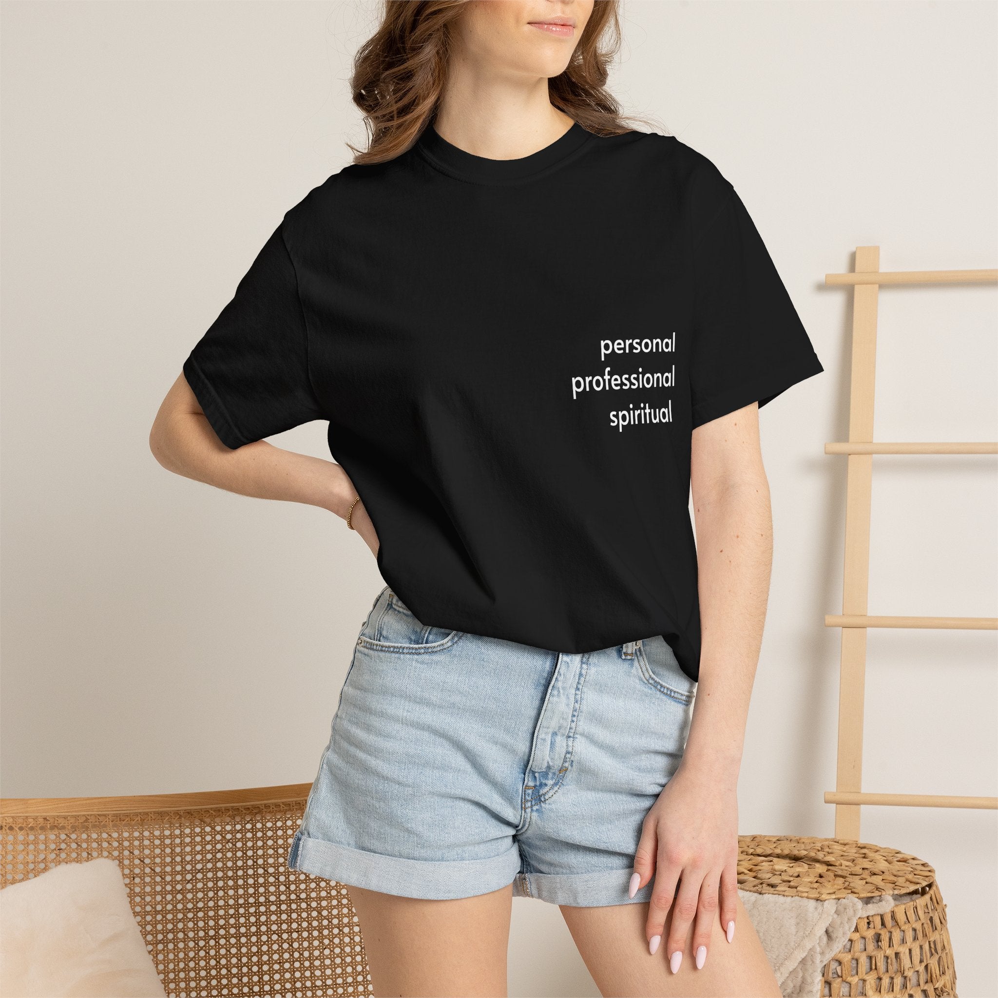 Personal • Professional • Spiritual Custom Tee