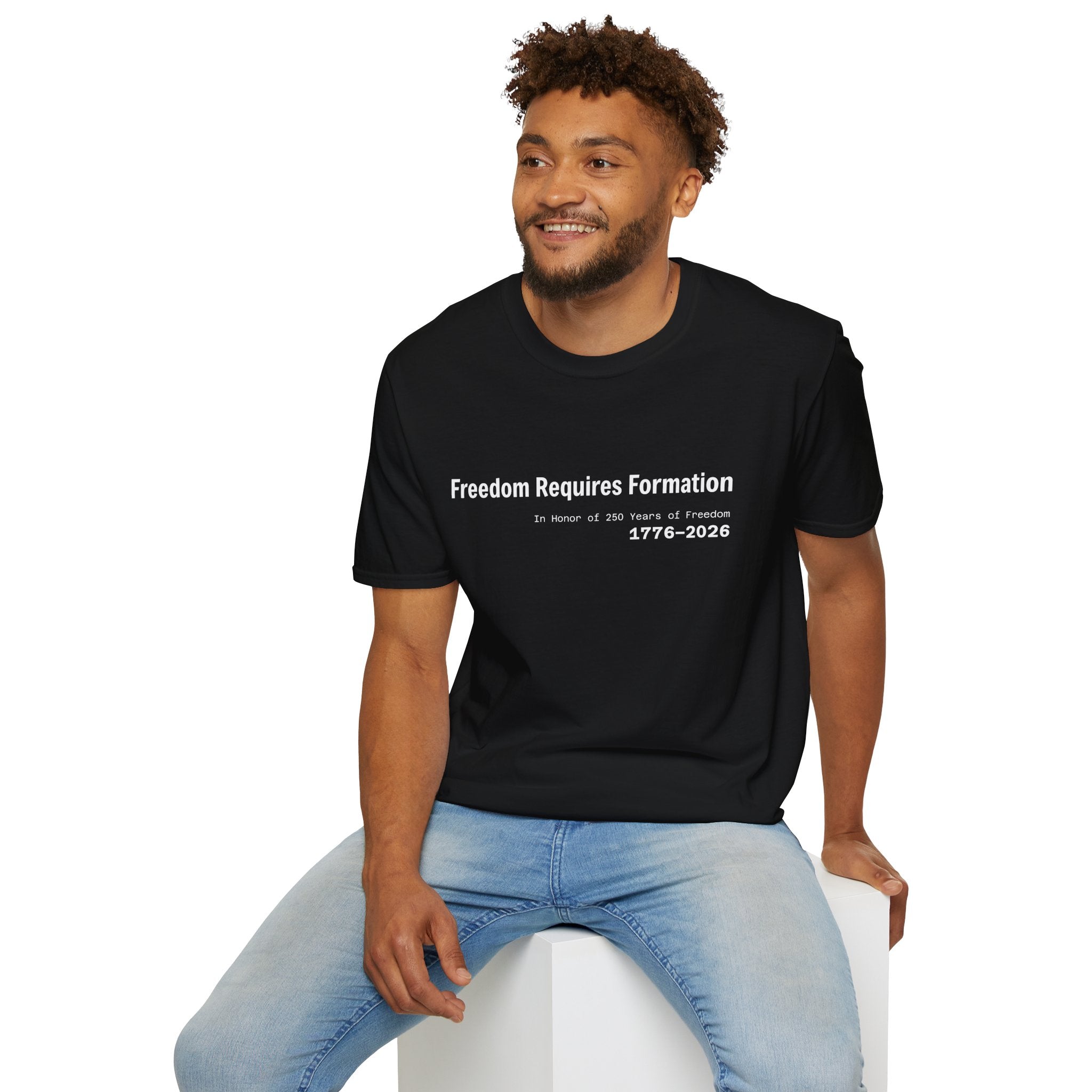 Freedom Requires Formation | 250 Years Tee